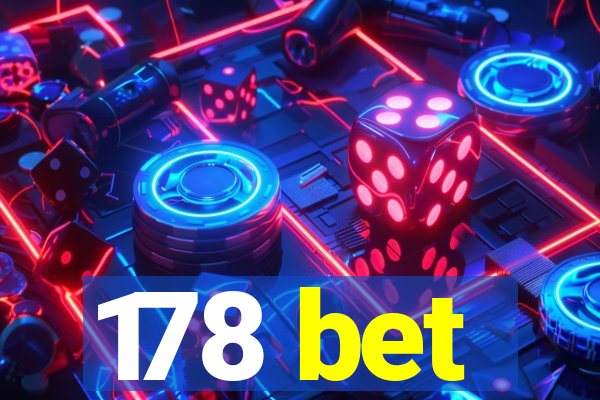 178 bet